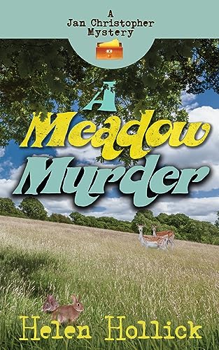 A MEADOW MURDER: A Jan Christopher Mystery : Episode 4 (Jan Christopher Mysteries, Band 4)