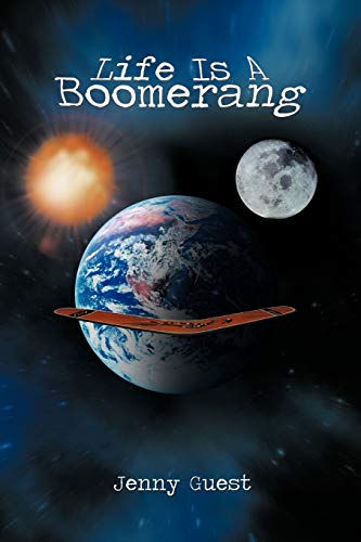 Life is a Boomerang