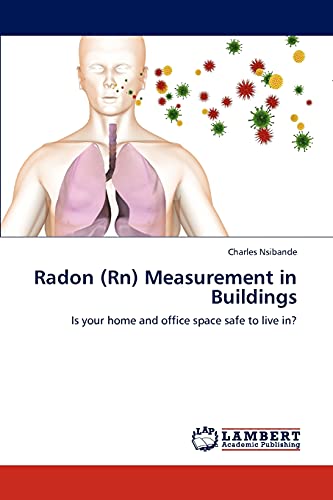 Radon (Rn) Measurement in Buildings: Is your home and office space safe to live in?