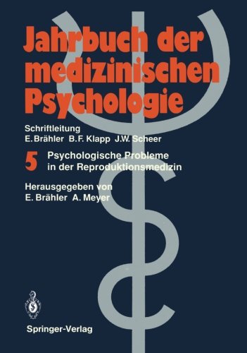 Psychologische Probleme in der Reproduktionsmedizin (Jahrbuch der medizinischen Psychologie) (German Edition)