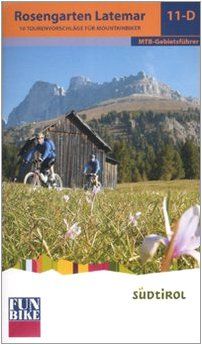 Funbike MTB Gebietsführer 11-D Rosengarten / Latemar: 10 Tourenvorschläge für Mountainbiker