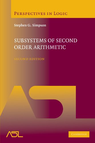 Subsystems of Second Order Arithmetic: Second Edition (Perspectives in Logic)