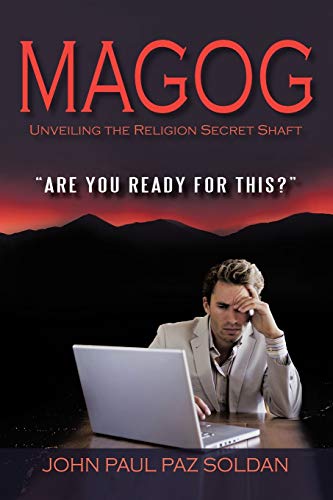 Magog: Unveiling the Religion Secret Shaft