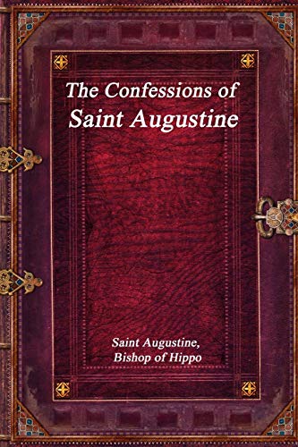 The Confessions of Saint Augustine