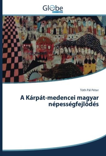 A Kárpát-medencei magyar népességfejlődés