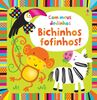 Bichinhos Fofinhos! (Em Portuguese do Brasil)