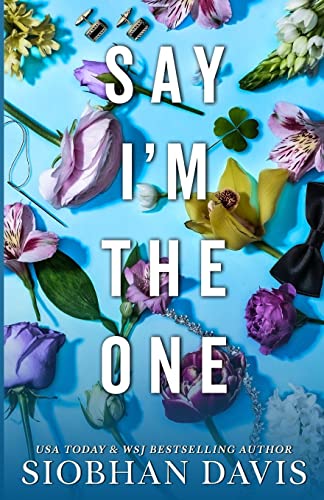 Siobhan Davis Say I'm The One (Special Edition) (All Of Me)