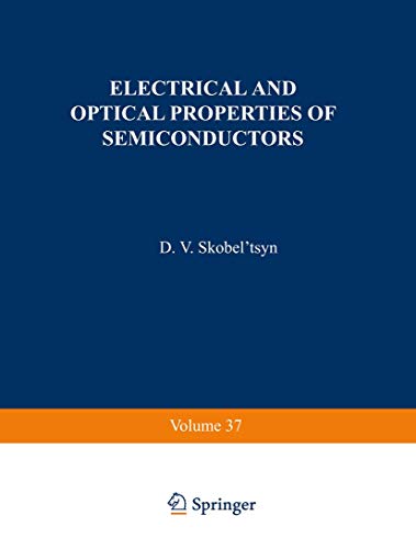 Electrical and Optical Properties of Semiconductors (The Lebedev Physics Institute Series)