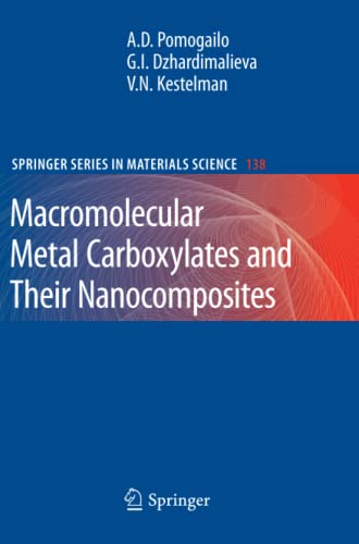 Macromolecular Metal Carboxylates and Their Nanocomposites (Springer Series in Materials Science, Band 138)