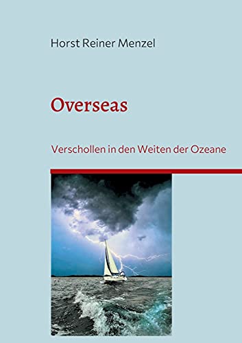 Overseas: Verschollen in den Weiten der Ozeane