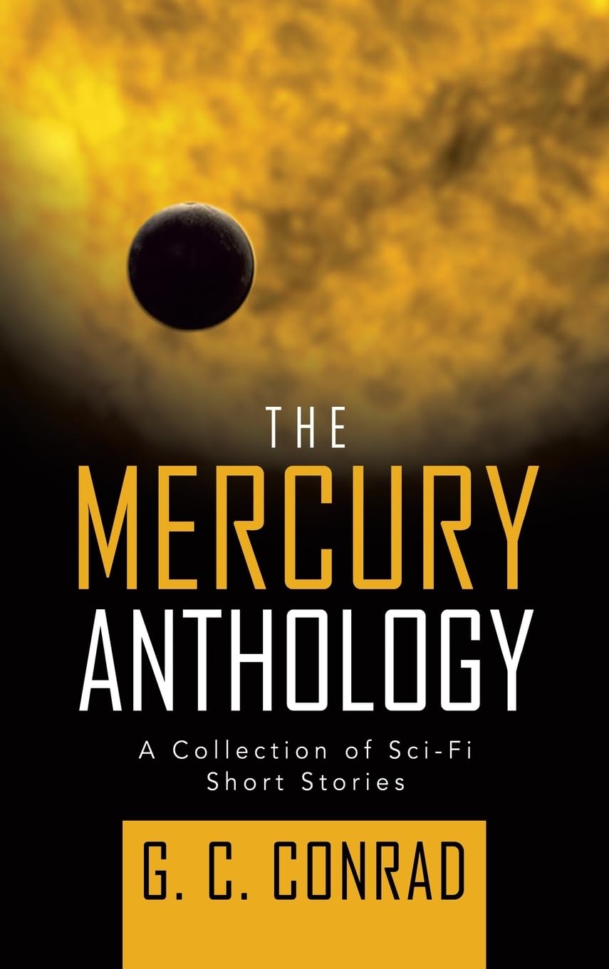 THE MERCURY ANTHOLOGY: A COLLECTION OF SCI-FI SHORT STORIES