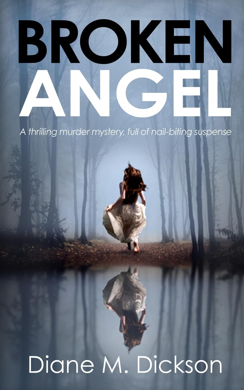 Broken Angel: A thrilling murder mystery, full of nail-biting suspense (Di Tanya Miller Investigates, Band 1)