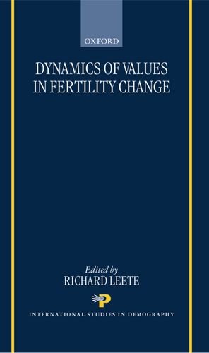 Dynamics of Values in Fertility Change ( I.S.D.) (International Studies in Demography)