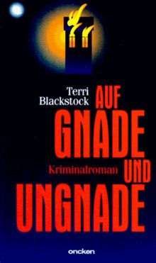 Auf Gnade und Ungnade