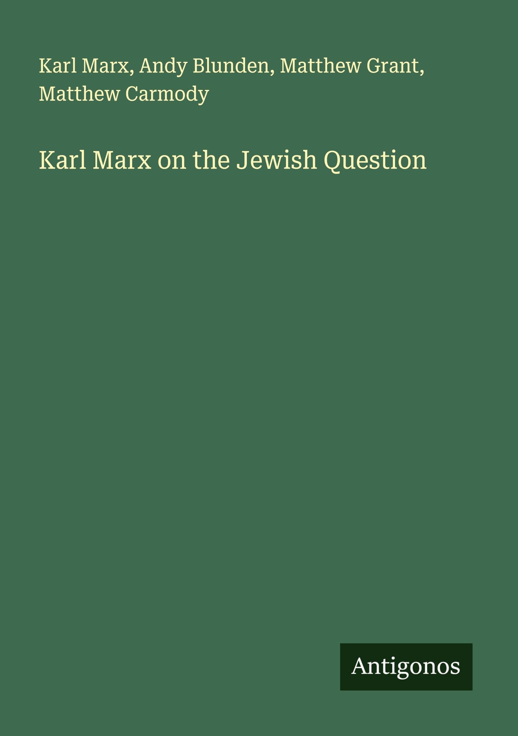 Karl Marx on the Jewish Question