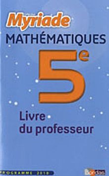 Mathématiques 5e Myriade : Livre du professeur