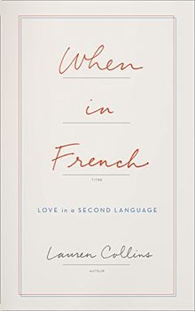 When in French: Love in a Second Language