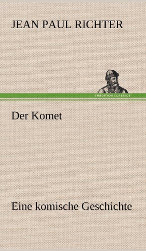 Der Komet: Eine komische Geschichte