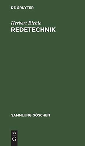 Redetechnik: Einführung in die Rhetorik (Sammlung Göschen, 61, Band 61)