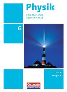 Physik - Ausgabe Volk und Wissen - Sekundarschule Sachsen-Anhalt - Neue Ausgabe: 6. Schuljahr - Schülerbuch