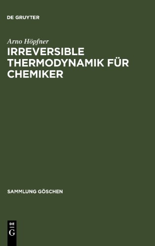 Irreversible Thermodynamik für Chemiker (Sammlung Gaschen)