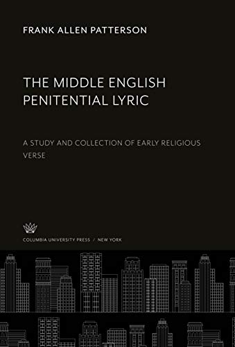 The Middle English Penitential Lyric: A Study and Collection of Early Religious Verse