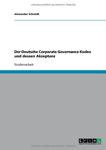 Der Deutsche Corporate Governance Kodex und dessen Akzeptanz