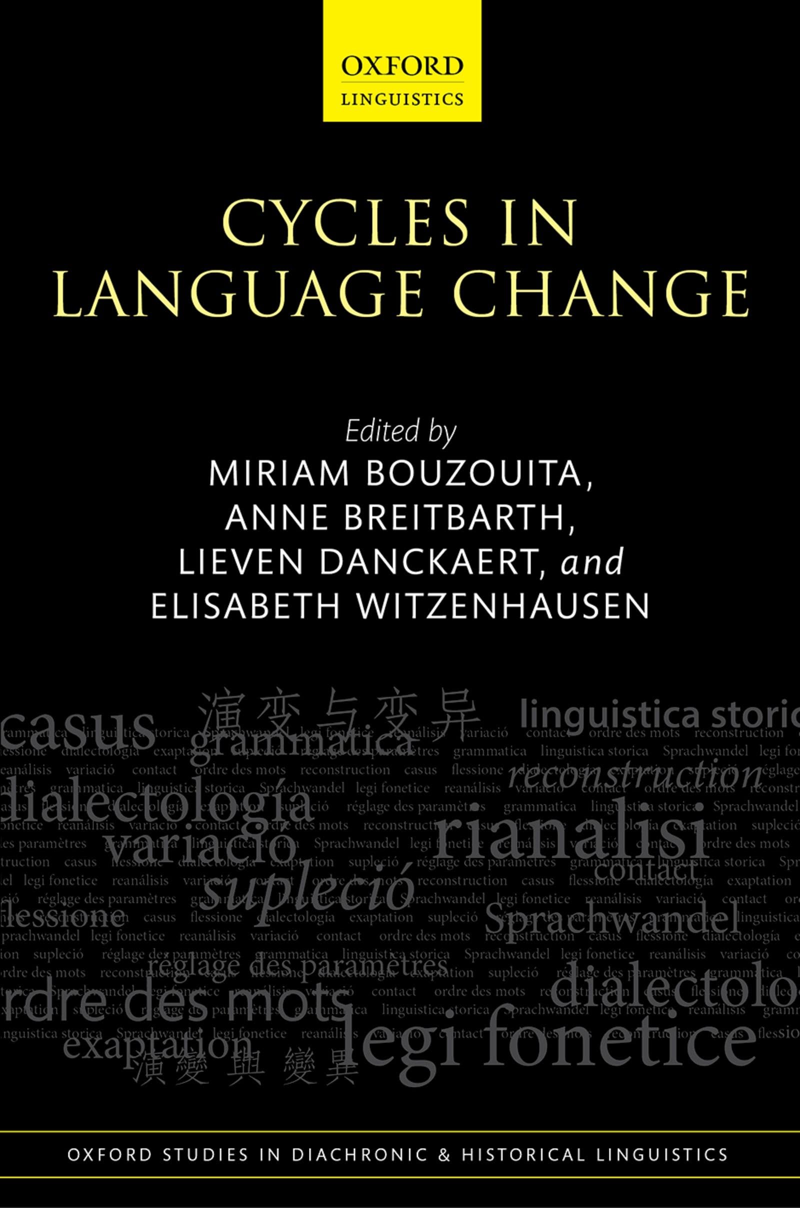 Cycles in Language Change (Oxford Studies in Diachronic and Historical Linguistics, Band 37)