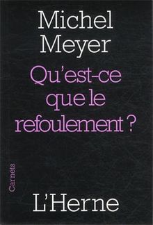 Qu'est-ce que le refoulement ?