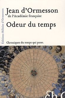 Odeur du temps : chroniques du temps qui passe