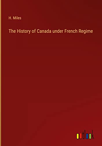The History of Canada under French Regime