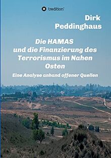 Die HAMAS und die Finanzierung des Terrorismus im Nahen Osten: Eine Analyse anhand offener Quellen