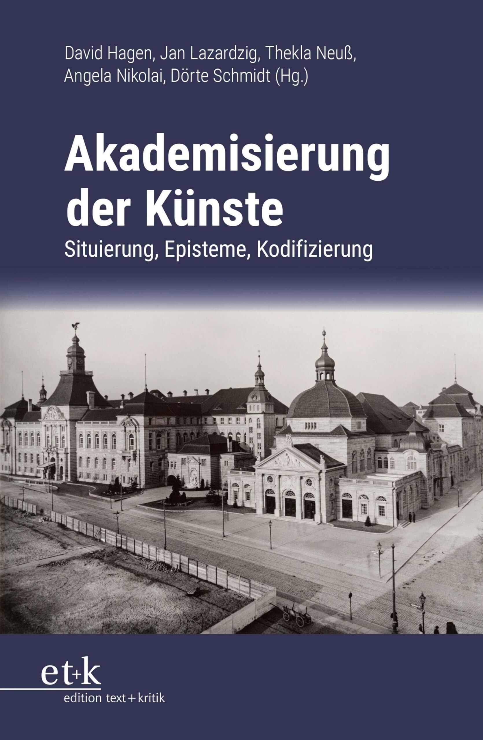 Akademisierung der Künste - Neu