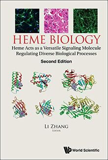 Heme Biology: Heme Acts as a Versatile Signaling Molecule Regulating Diverse Biological Processes (Second Edition)