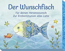 Der Wunschfisch. Für deinen Herzenswunsch. Zur Erstkommunion alles Liebe: Geldgeschenk-Box zur Erstkommunion