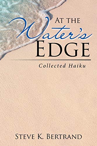 At the Water’s Edge: Collected Haiku