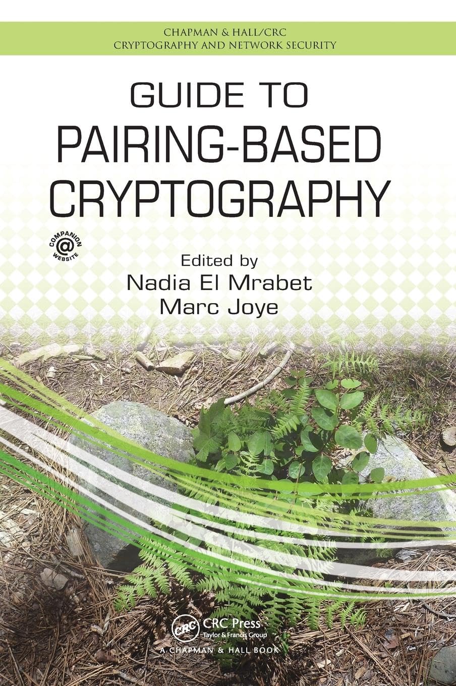 Guide to Pairing-Based Cryptography (Chapman & Hall/CRC Cryptography and Network Security)