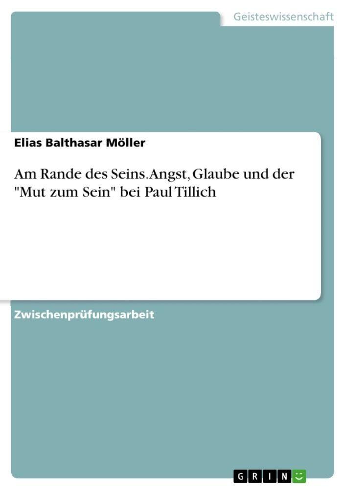 Am Rande des Seins. Angst, Glaube und der Mut zum Sein bei Paul Tillich