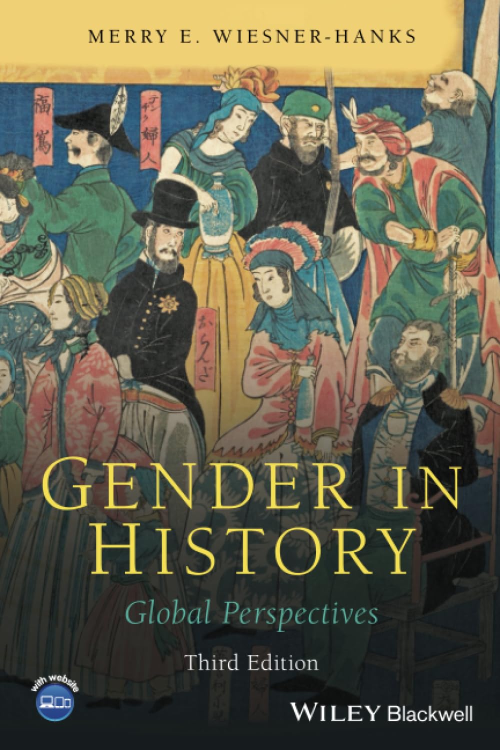 Wiesner-Hanks, Merry E. Gender In History, Global Perspectives