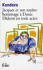 Jacques et son maître : hommage à Denis Diderot en trois actes