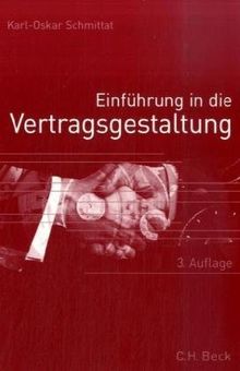 Einführung in die Vertragsgestaltung: Rechtsstand: Voraussichtlich 1. September 2008