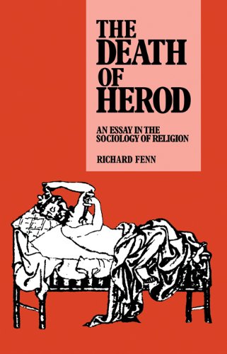 The Death of Herod: An Essay in the Sociology of Religion