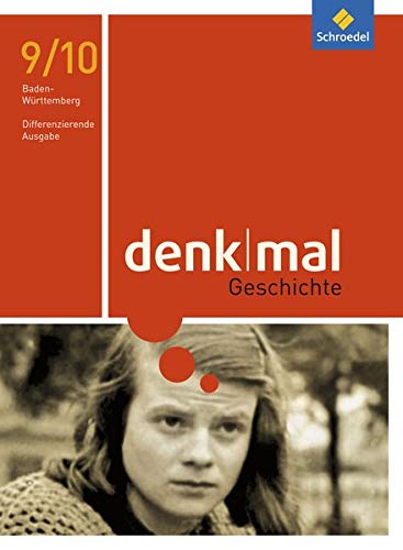 denkmal / Differenzierende Ausgabe 2016 für Baden-Württemberg: denkmal - Ausgabe 2016 für Baden-Württemberg: Schülerband 9/10