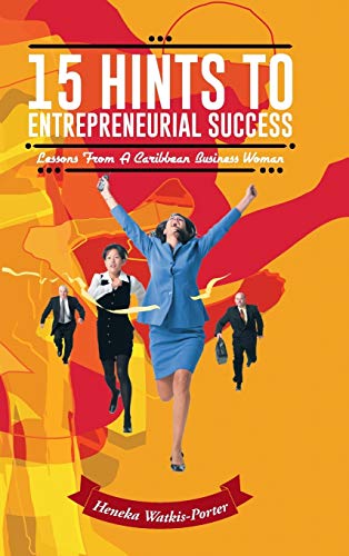 15 Hints to Entrepreneurial Success: Lessons from a Caribbean Business Woman