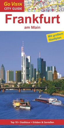 Frankfurt am Main: Reiseführer mit extra Stadtplan [Reihe Go Vista]