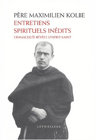 Entretiens Spirituels Inédits : L'immaculée Révèle L'esprit-saint