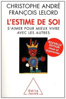 L'estime de soi : s'aimer pour mieux vivre avec les autres