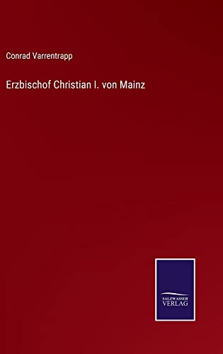 Erzbischof Christian I. von Mainz