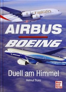 Airbus - Boeing: Duell am Himmel