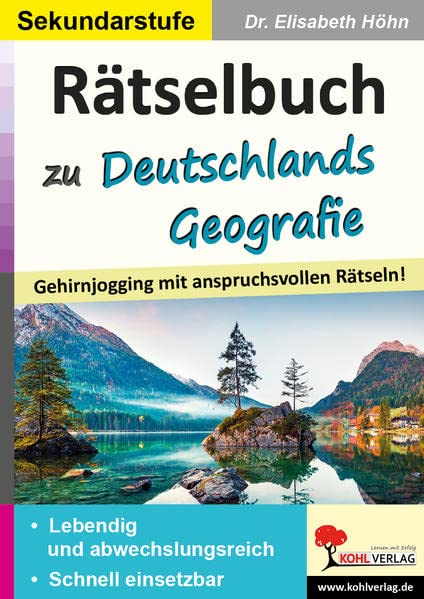Rätselbuch zu Deutschlands Geografie: Gehirnjogging mit anspruchsvollen Rätseln!